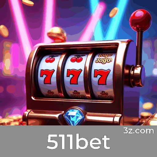 511bet: O Mundo de Jogos Selecionados